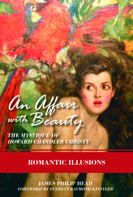 An Affair with Beauty — The Mystique of Howard Chandler Christy | Romantic Illusions