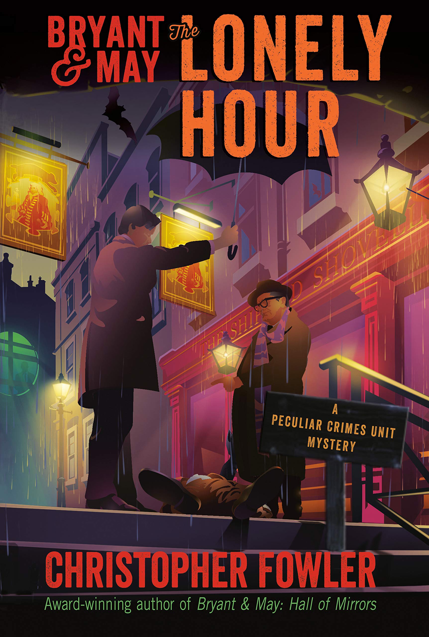 Bryant & May: The Lonely Hour: A Peculiar Crimes Unit Mystery
