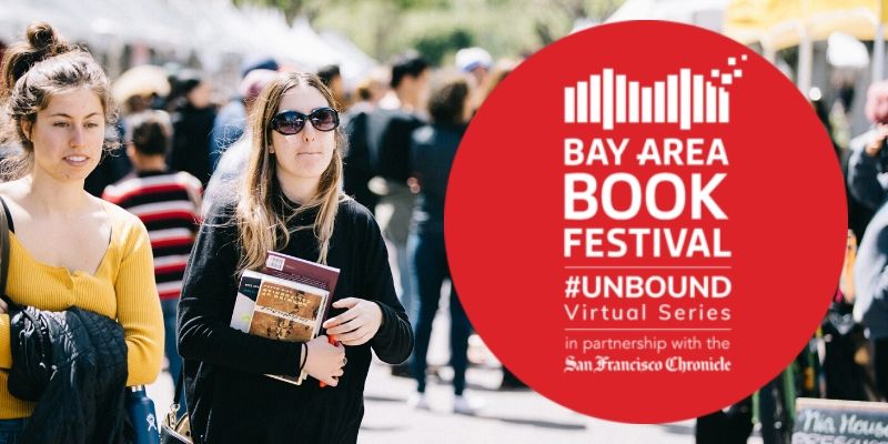 Bay Area Book Festival #Unbound: Chat with Authors from Your Living Room