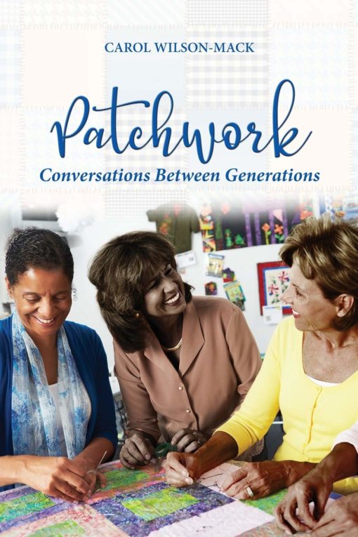 Patchwork: Conversation Between Generations