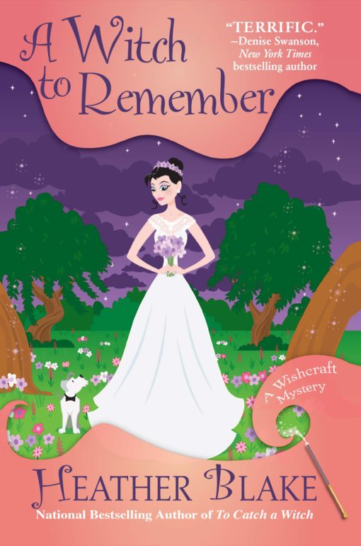 A Witch to Remember: A Wishcraft Mystery