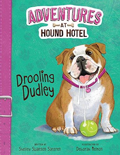 Adventures at Hound Hotel: Drooling Dudley