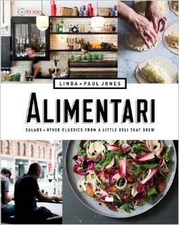 Alimentari : Salads + Other Classics from a Little Deli that Grew