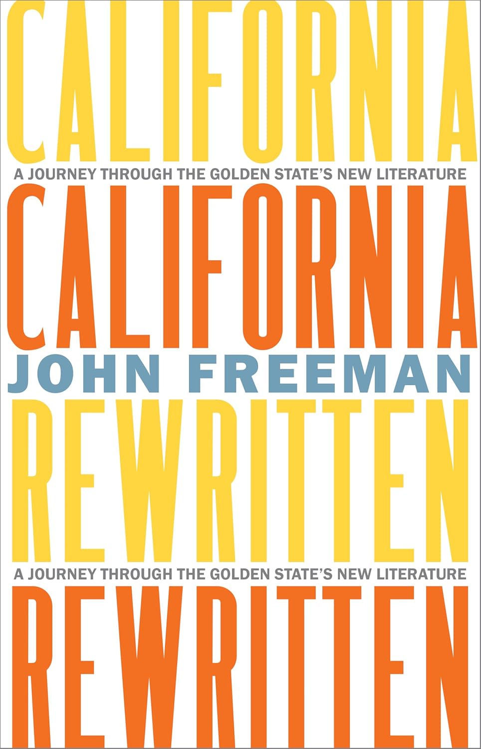 California Rewritten: A Journey Through the Golden State’s New Literature