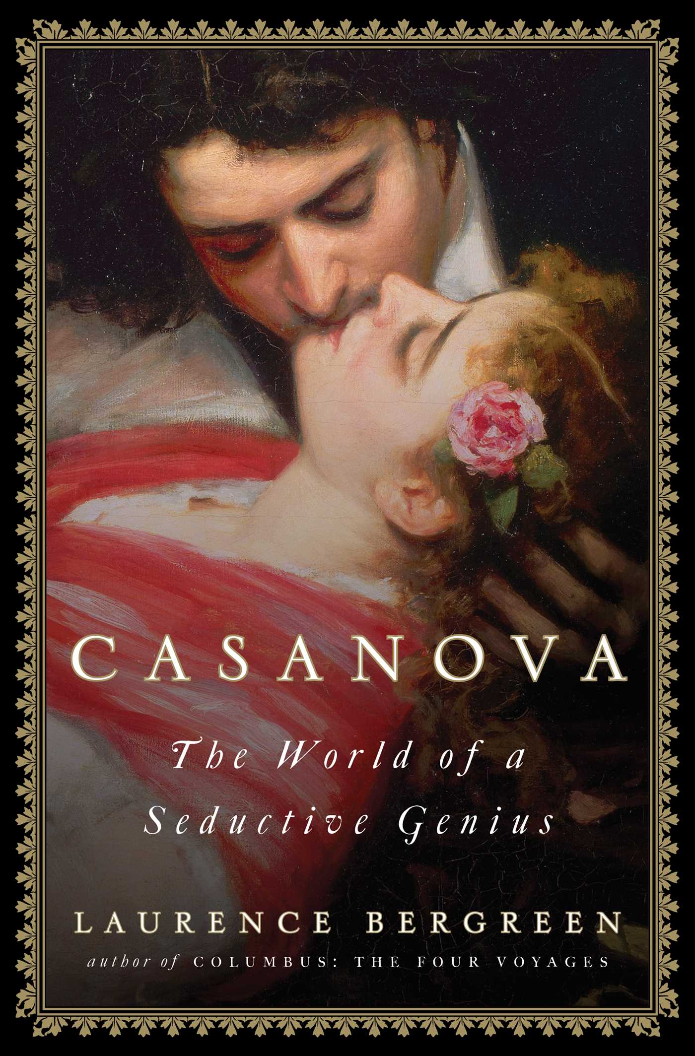 Casanova: The World of a Seductive Genius