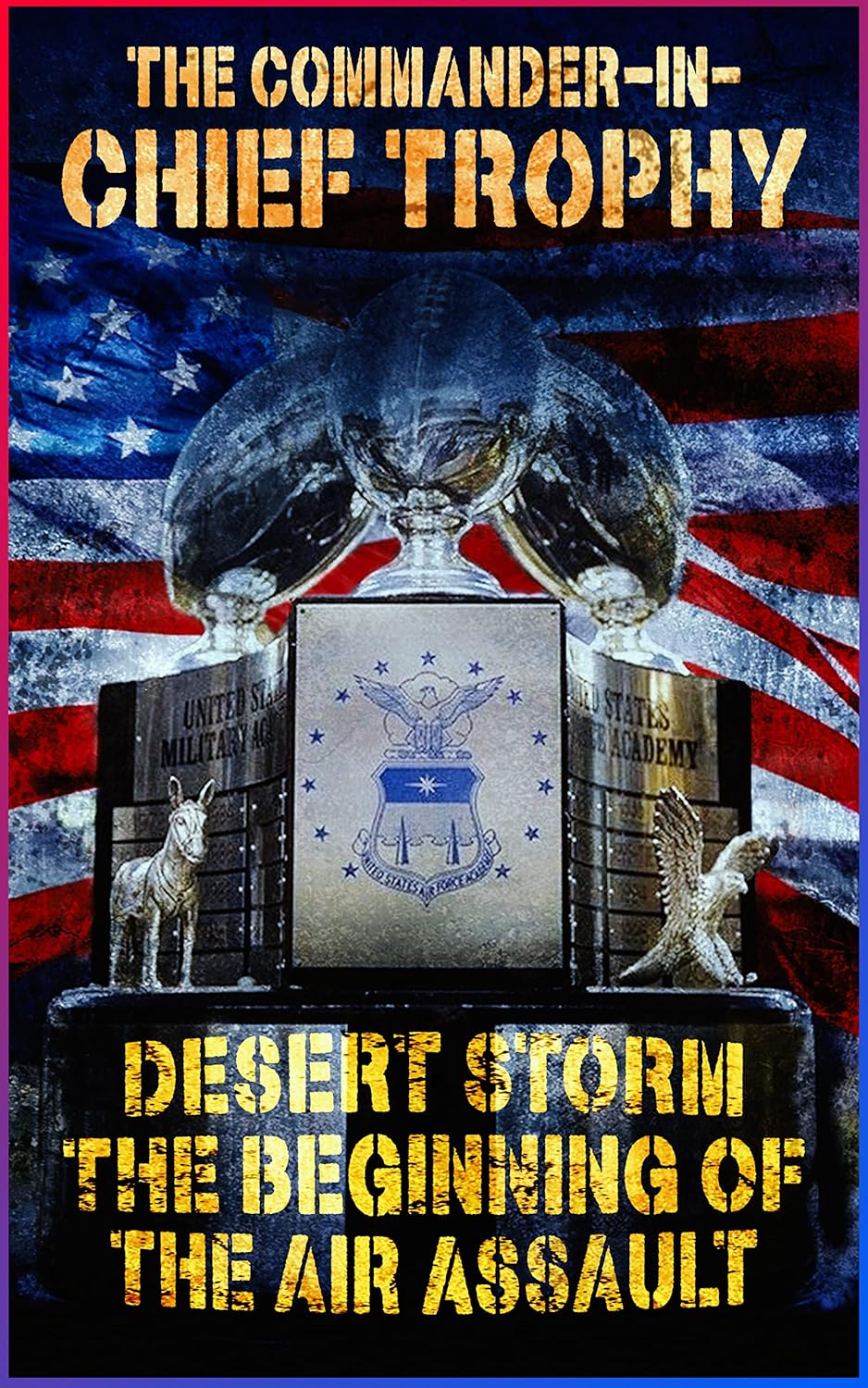 The Commander In Chief's Trophy 2nd Edition