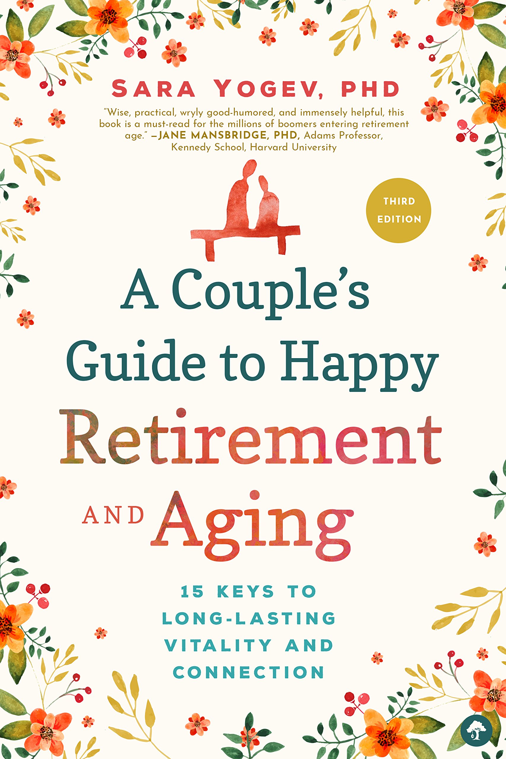 A Couple's Guide to Happy Retirement: 15 Keys to a Lasting Relationship
