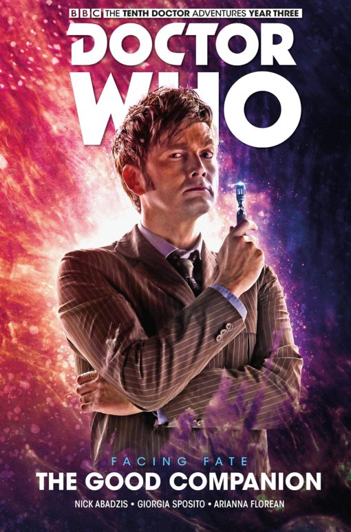 Doctor Who: The Tenth Doctor Facing Fate Volume 3 - The Good Companion