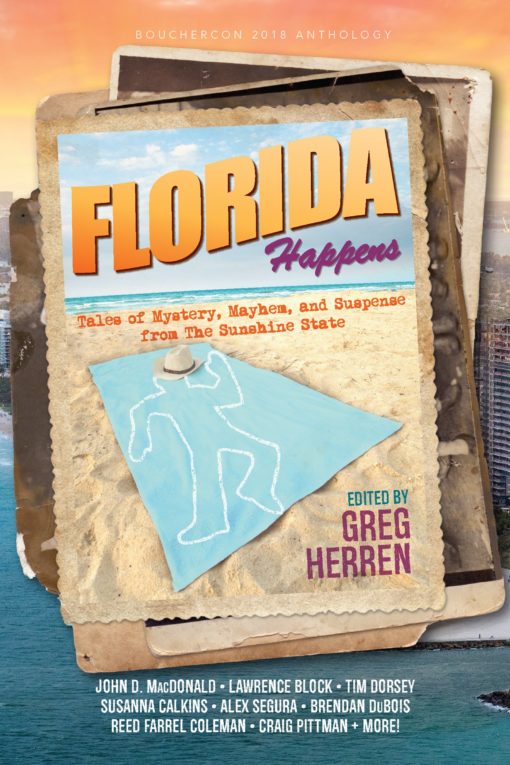 Florida Happens: Tales of Mystery, Mayhem, and Suspense from the Sunshine State