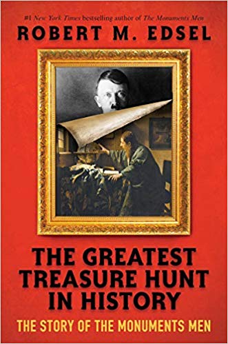 The Greatest Treasure Hunt in History: The Story of the Monuments Men