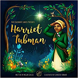 Our Legendary Ladies Presents Harriet Tubman