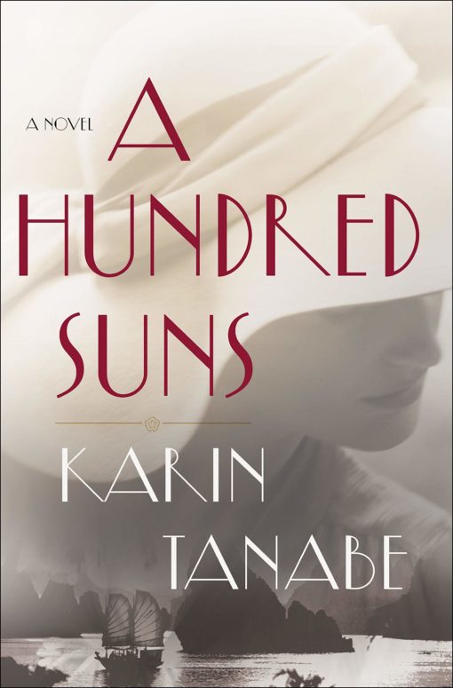 A Hundred Suns: A Novel