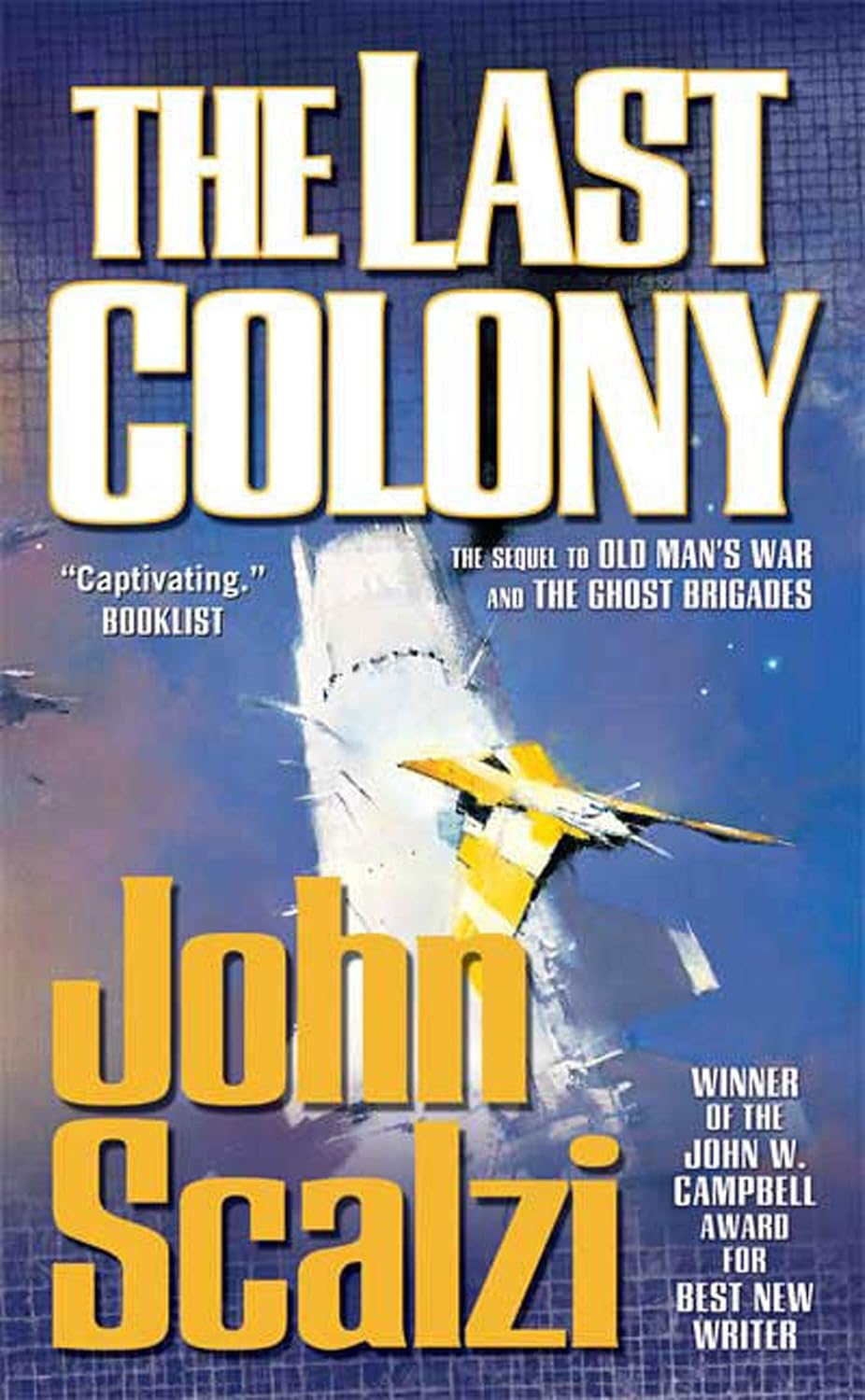 The Last Colony: An Old Man's War Novel (Old Man's War, 3)