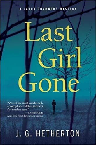 Last Girl Gone: A Laura Chambers Mystery