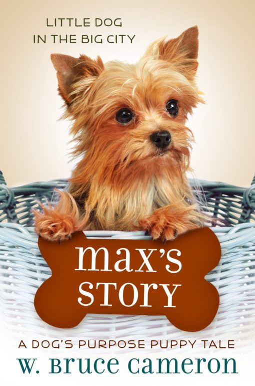 Max's Story: A Dog's Purpose Puppy Tale