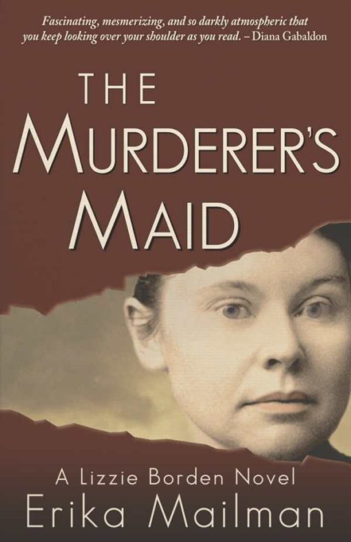 The Murderer's Maid: A Lizzie Borden Novel