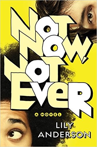 Not Now, Not Ever: A Novel