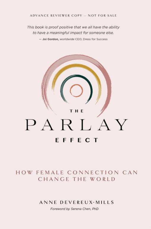 The Parlay Effect: How Female Connection Can Change The World