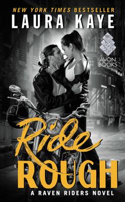 Ride Rough: A Raven Riders Novel