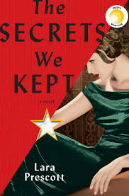 The Secrets We Kept: A Novel