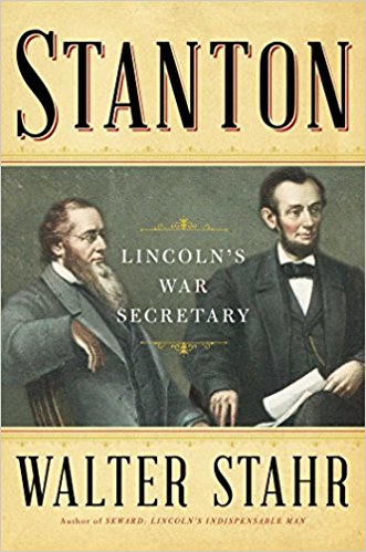 Stanton: Lincoln’s War Secretary