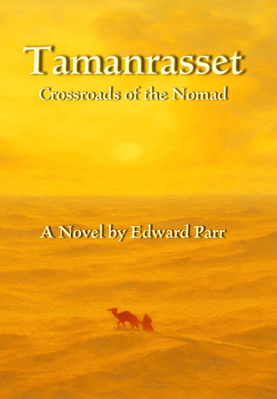 Tamanrasset: Crossroads of the Nomad