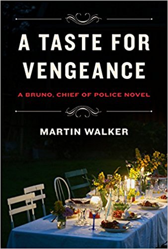 A Taste for Vengeance: A Bruno, Chief of Police novel