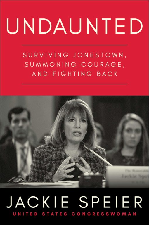 Undaunted: Surviving Jonestown, Summoning Courage, and Fighting Back