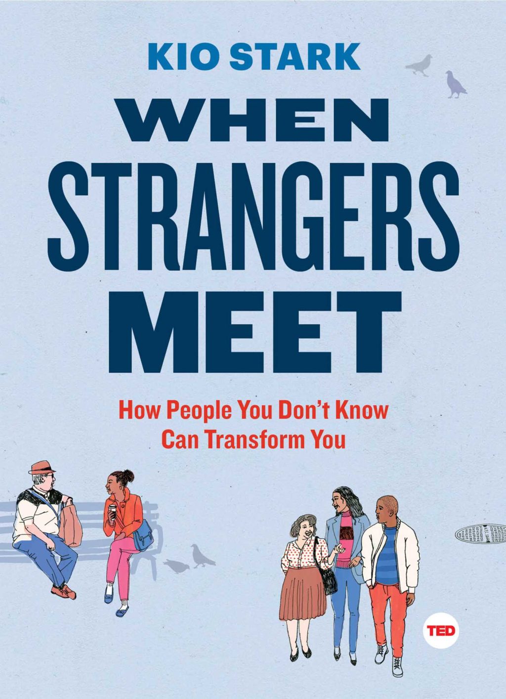 Meet strangers. People you know. We meet at stranger.