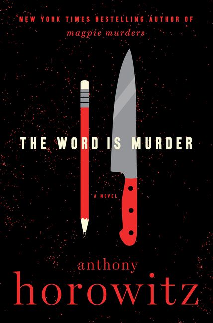 The Word Is Murder: A Novel